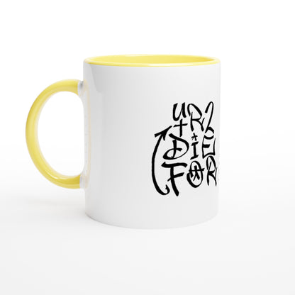 UR2DieFor - 11oz Ceramic Mug