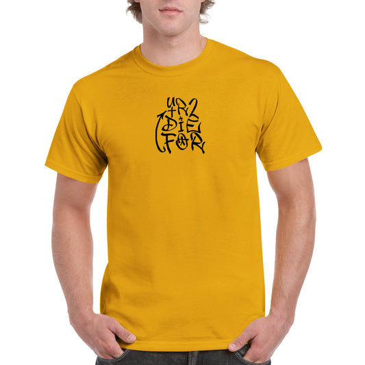 UR2DieFor - Unisex Adult T-shirt